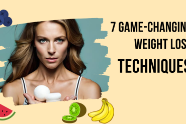 7 Game-Changing Weight Loss Techniques for Lasting Results